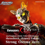 Ultraman Zero THE CHRONICLE threezeroX Akinori Takaki Strong Corona Zero